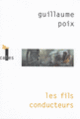 Couverture Les fils conducteurs (Guillaume Poix)