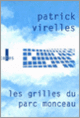 Couverture Les grilles du parc Monceau (Patrick Virelles)