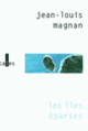 Couverture Les îles Éparses (Jean-Louis Magnan)