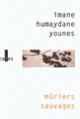 Couverture Mûriers sauvages (Imane Humaydane)
