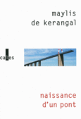 Couverture Naissance d'un pont ()