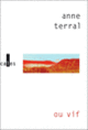 Couverture Ou vif (Anne Terral)