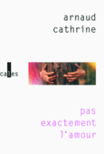 Couverture Pas exactement l'amour ()