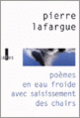 Couverture Poèmes en eau froide avec saisissement des chairs (Pierre Lafargue)