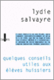 Couverture Quelques conseils utiles aux élèves huissiers (Lydie Salvayre) Couverture Quelques conseils utiles aux élèves huissiers (Lydie Salvayre)