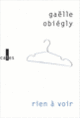 Couverture Rien à voir (Gaëlle Obiégly)
