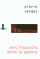 Couverture Sort l'assassin, entre le spectre (Pierre Senges)