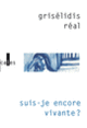Couverture Suis-je encore vivante? (Grisélidis Réal)