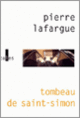 Couverture Tombeau de Saint-Simon (Pierre Lafargue)