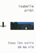 Couverture Tous les soirs de ma vie () Couverture Tous les soirs de ma vie ()
