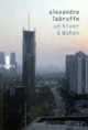 Couverture Un hiver à Wuhan (Alexandre Labruffe)