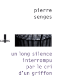 Couverture Un long silence interrompu par le cri d'un griffon ()