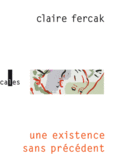 Couverture Une existence sans précédent () Couverture Une existence sans précédent ()