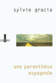 Couverture Une parenthèse espagnole ()