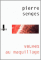 Couverture Veuves au maquillage (Pierre Senges)