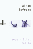 Couverture Vous n'étiez pas là ()