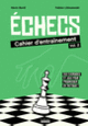 Couverture Échecs : cahier d'entraînement (Kévin Bordi,Fabien Libiszewski)