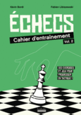 Couverture Échecs : cahier d'entraînement (,Fabien Libiszewski)