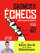 Couverture Gagner aux échecs (même quand on débute) (Kévin Bordi,Samy Robin)