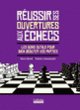 Couverture Réussir ses ouvertures aux échecs (Kévin Bordi,Fabien Libiszewski)